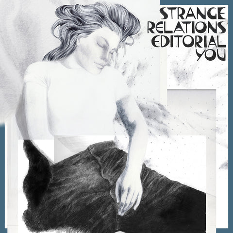 Strange Relations - Editorial You (OPAQUE TEAL VINYL) ((Vinyl))