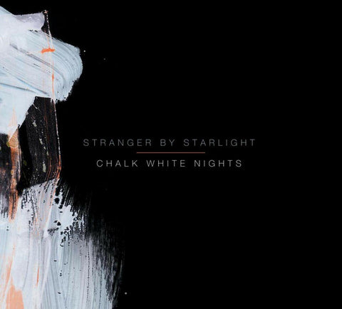 Stranger By Starlight - Chalk White Nights ((CD))