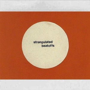Strangulated Beatoffs - Beating Off All Over The World ((CD))