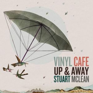 Stuart McLean - Up & Away ((CD))