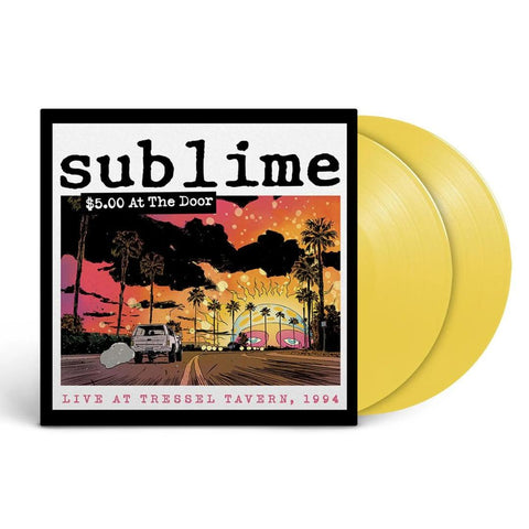 Sublime - $5 At The Door (Indie Exclusive, Colored Vinyl, Yellow) (2 Lp's) ((Vinyl))