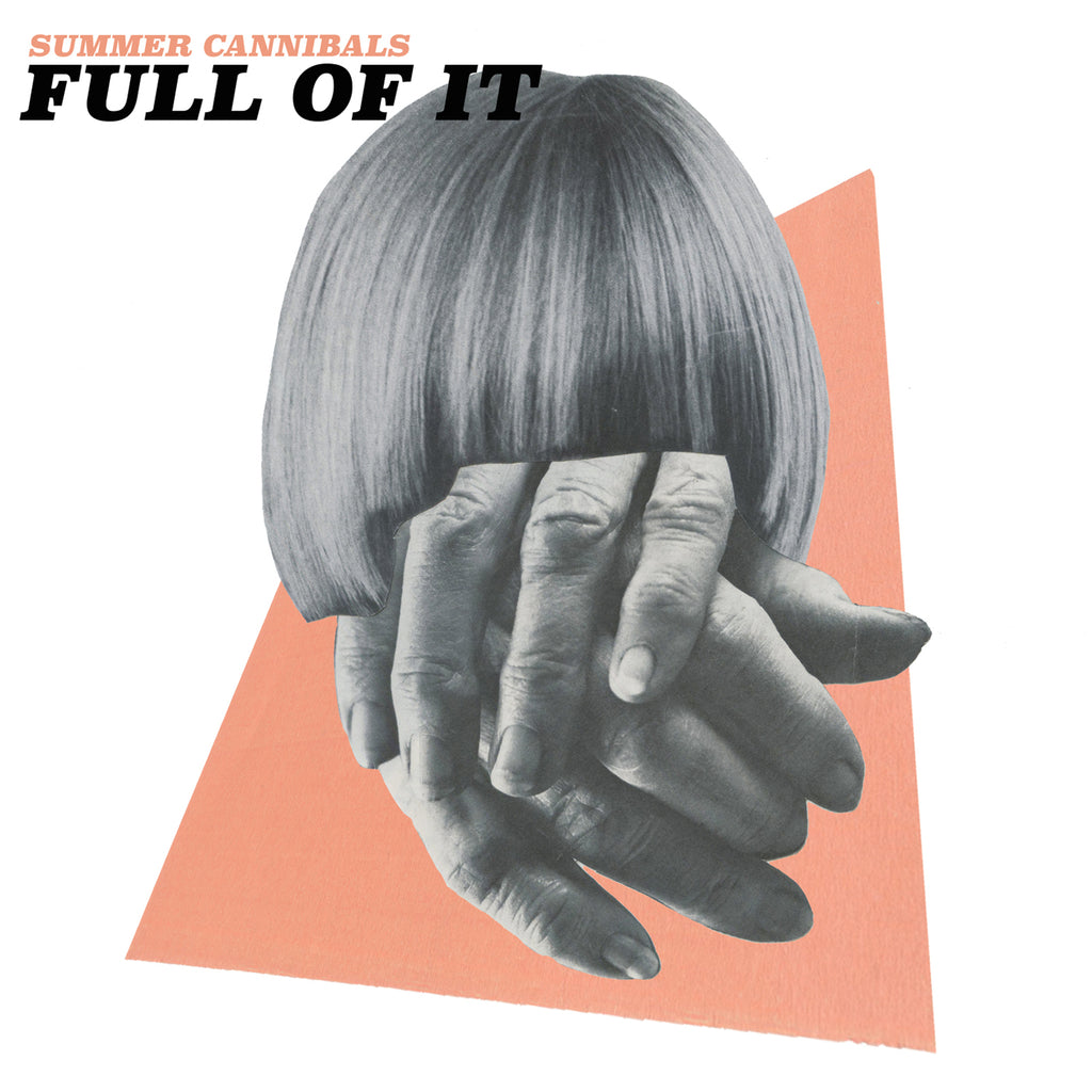 Summer Cannibals - Full Of It ((Cassette))