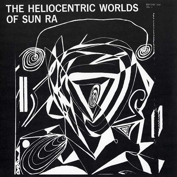 Sun Ra - The Heliocentric Worlds Of Sun Ra Vol. 1 ((Vinyl))