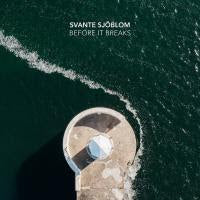Svante Sjoblom - Before It Breaks ((Vinyl))