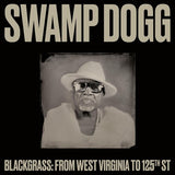 Swamp Dogg - Blackgrass: From West Virginia To 125th St ((Vinyl))