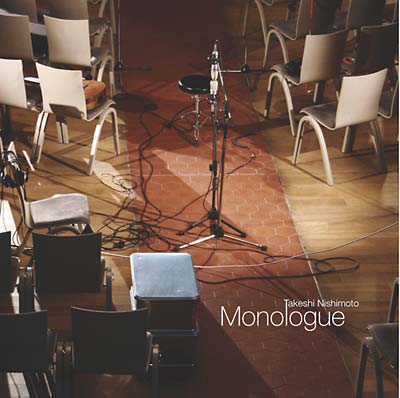 TAKESHI NISHIMOTO - Monologue ((CD))