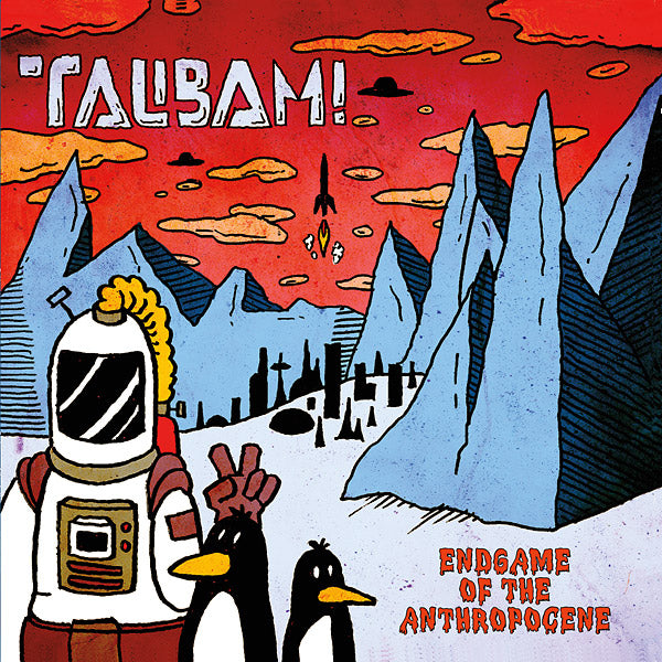 Talibam! - Endgame Of The Anthropocene ((Vinyl))