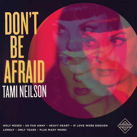 Tami Neilson - Don't Be Afraid ((CD))
