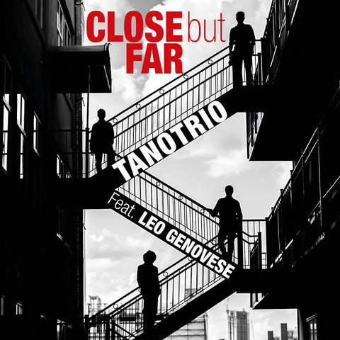 TANO TRIO FEAT. LEO GENOVESE - Close but Far ((CD))