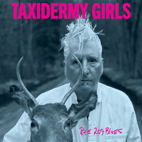 Taxidermy Girls - Rte 209 Blues [Lp] ((Vinyl))