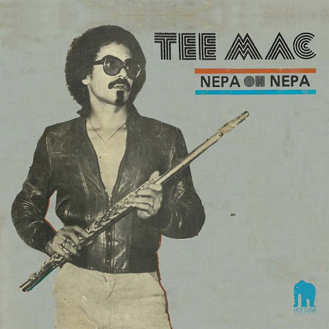 TEE MAC - Nepa Oh Nepa ((Vinyl))