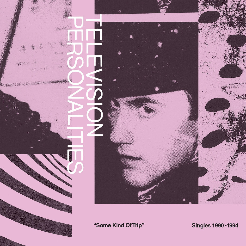 Television Personalities - Some Kind Of Trip (Singles 1990-1994) ((CD))
