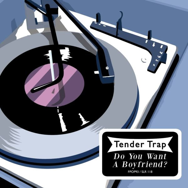 Tender Trap - Do You Want A Boyfriend? - 7" ((Vinyl))