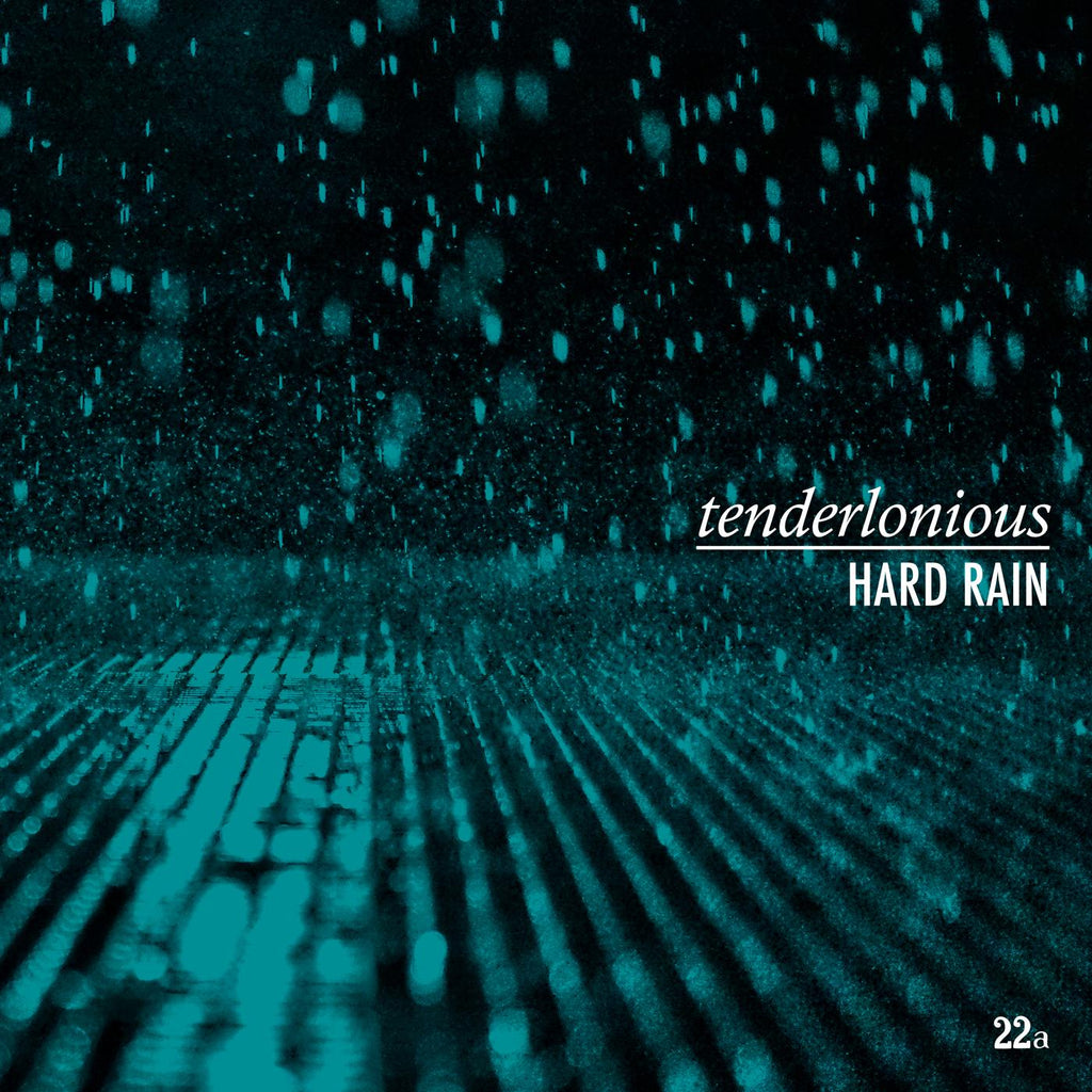 Tenderlonious - Hard Rain ((Vinyl))