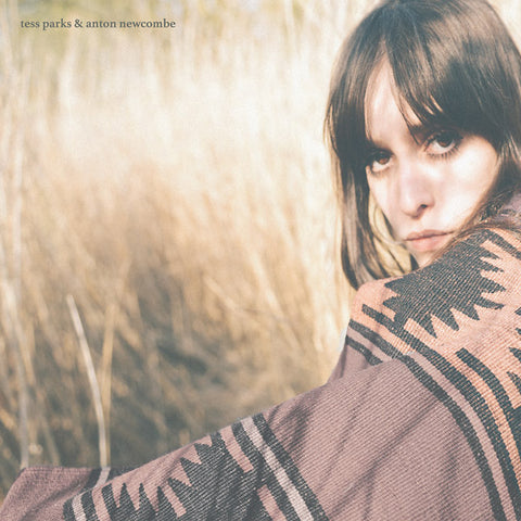 TESS PARKS & ANTON NEWCOMBE - Tess Parks & Anton Newcombe ((Vinyl))