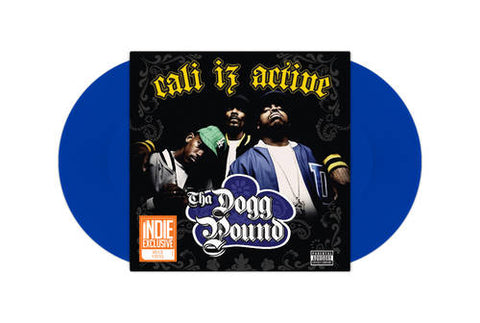 Tha Dogg Pound - Cali Iz Active (2LP) (Blue Vinyl) ((Vinyl))