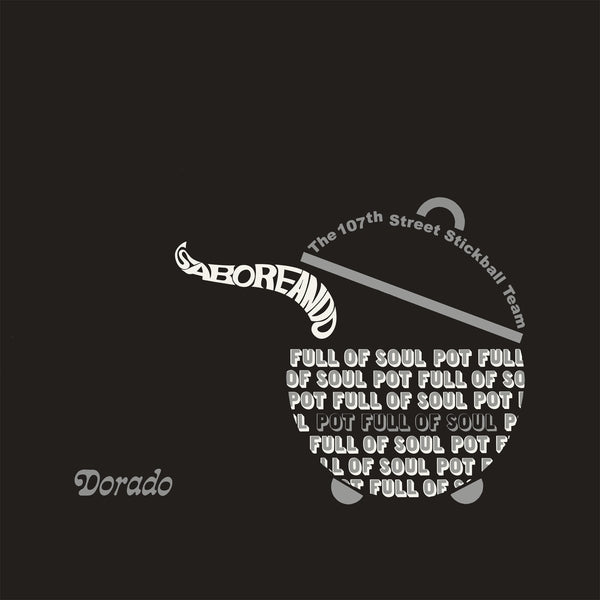 The 107Th Street Stickball Team - Saboreando: Pot Full Of Soul ((Vinyl))