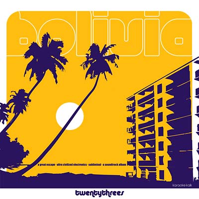 THE 23S - Bolivia ((CD))