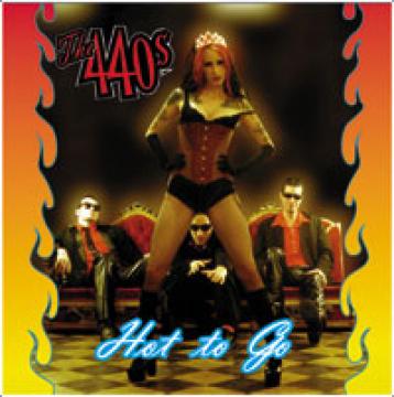 The 440s - Hot To Go ((CD))