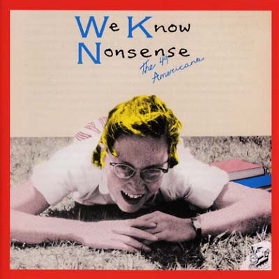 THE 49 AMERICANS - We Know Nonsense ((CD))
