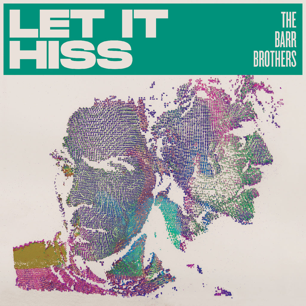 The Barr Brothers - Let It Hiss ((Vinyl))