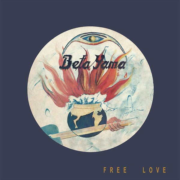 THE BETA YAMA GROUP - Free Love ((Vinyl))