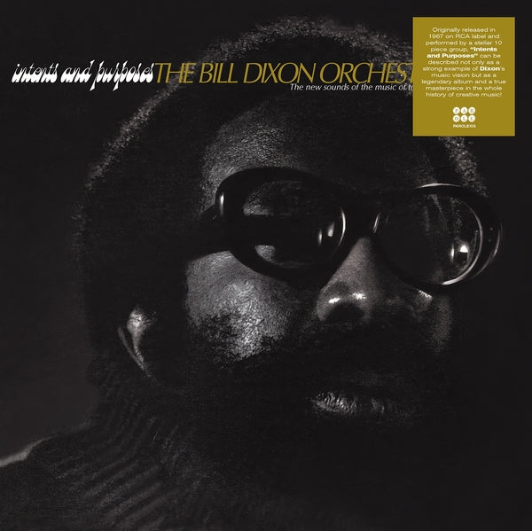 The Bill Dixon Orchestra - Intents And Purposes ((Vinyl))