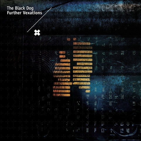 The Black Dog - Further Vexations (Remastered) ((Vinyl))