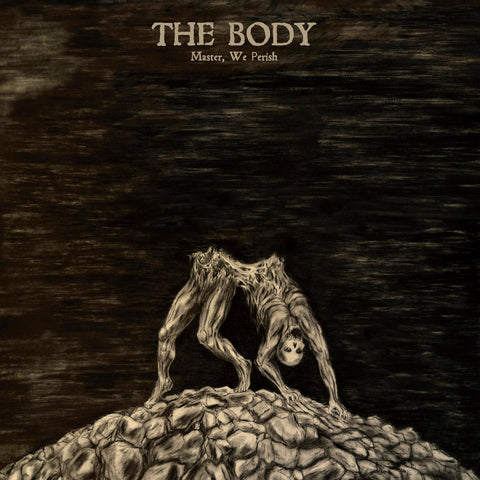 The Body - Master, We Perish ((Vinyl))