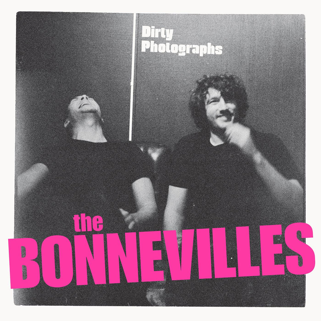 The Bonnevilles - Dirty Photographs ((Vinyl))