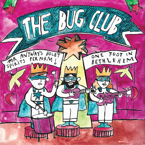 The Bug Club - Mr Anyway's Holey Spirits Perform! One Foot in Bethlehem ((Vinyl))