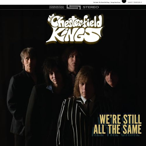 The Chesterfield Kings - We're Still All The Same ((Vinyl))