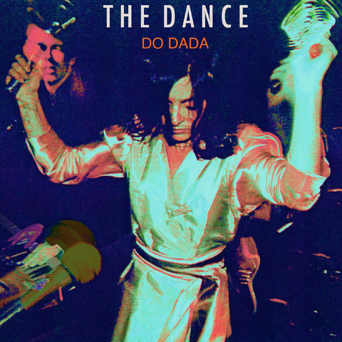 The Dance - Do Dada (ORANGE VINYL) ((Vinyl))