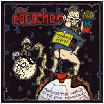 The Earaches - Freedom Fries (7" Single) ((Vinyl))