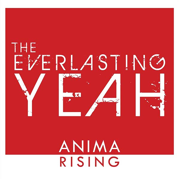 THE EVERLASTING YEAH - Anima Rising ((CD))