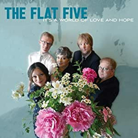 The Flat Five - It's A World Of Love & Hope ((Vinyl))