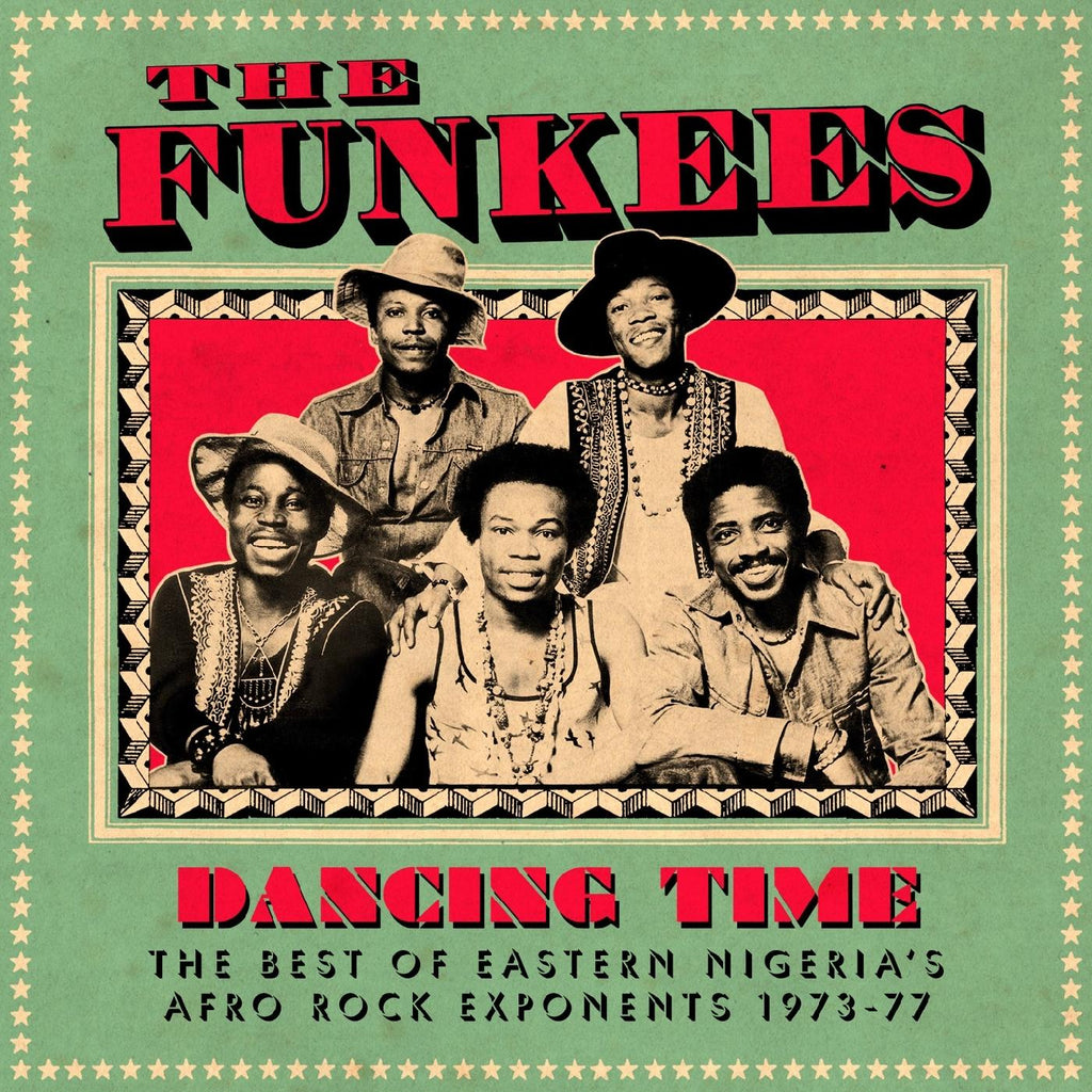 The Funkees - Dancing Time: The Best of Eastern Nigeria's Afro Rock Exponents 1973-77 ((Vinyl))