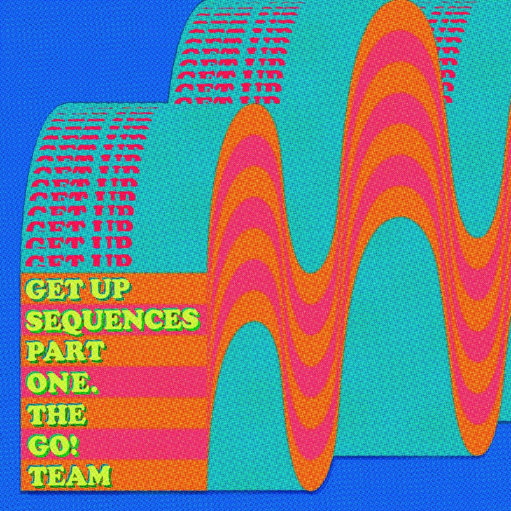 The Go! Team - Get Up Sequences Part One ((Vinyl))