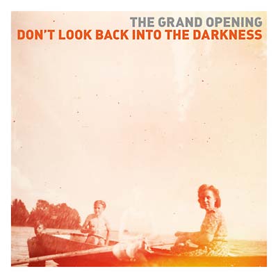THE GRAND OPENING - Don't Look Back Into the Darkness ((CD))