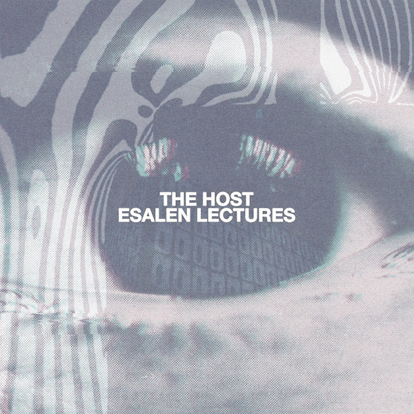 THE HOST - Esalen Lectures ((Vinyl))