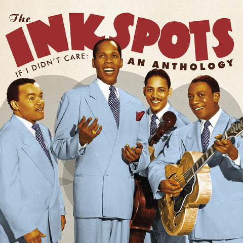 The Ink Spots - If I Didn't Care: An Anthology ((CD))