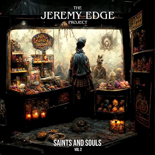 The Jeremy Edge Project - Saints and Souls Vol. 2 (())