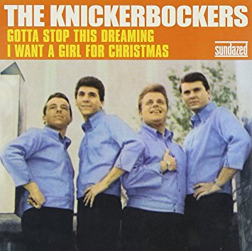 The Knickerbockers - Gotta Stop This Dreaming / I Want A Girl For Christmas ((Vinyl))