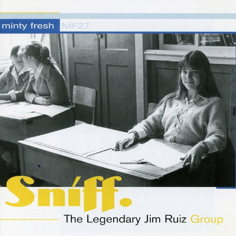 The Legendary Jim Ruiz Group - Sniff ((CD))