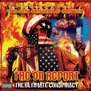 The Lost Children Of Babylon - The 9/11 Report: The Ultimate Conspiracy ((CD))