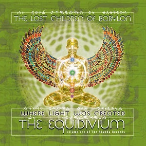 The Lost Children Of Babylon - Where Light Was Created: The Equidivium ((CD))