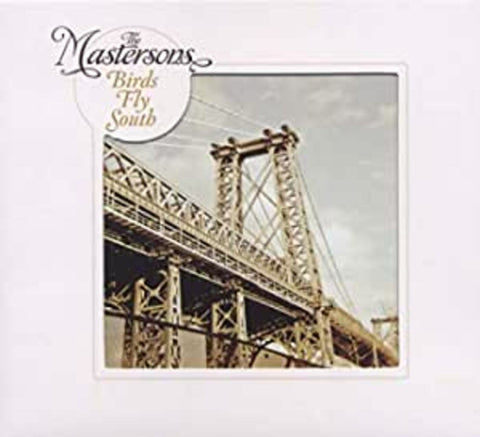 The Mastersons - Birds Fly South ((CD))