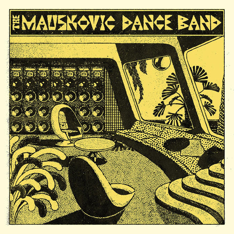 The Mauskovic Dance Band - The Mauskovic Dance Band ((Vinyl))