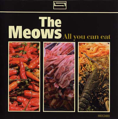 THE MEOWS - All You Can Eat ((CD))