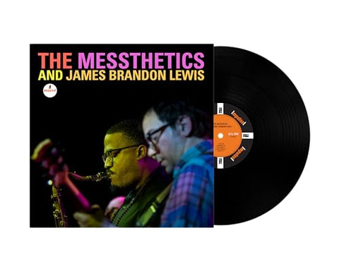The Messthetics/James Brandon Lewis - The Messthetics and James Brandon Lewis [LP] ((Vinyl))